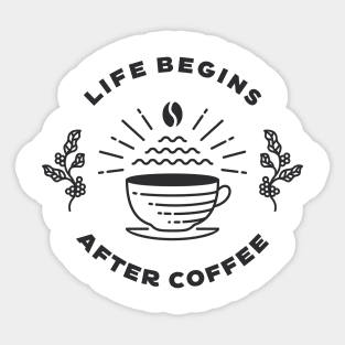 Life Begins After Coffee Sticker